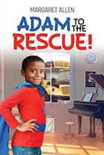 Adam To The Rescue!