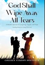 God Shall Wipe Away All Tears