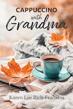 Cappuccino with Grandma
