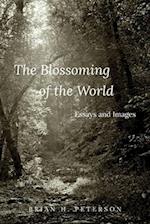 The Blossoming of the World