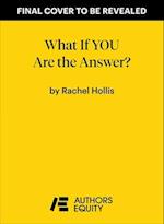 What If You Are the Answer?