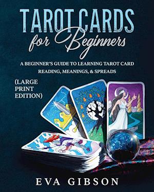 Tarot Cards for Beginners (Large Print Edition)