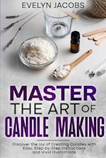 Master the Art of Candle Making