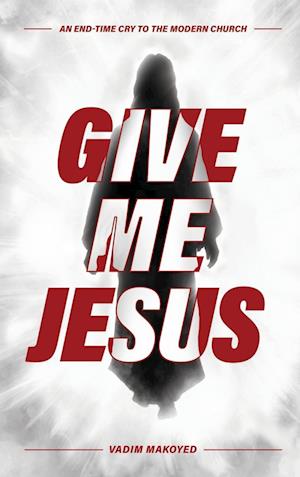 Give Me Jesus