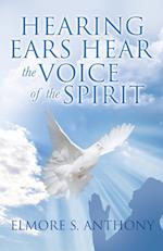 Hearing Ears Hear the Voice of the Spirit