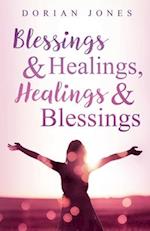 Blessings & Healings, Healings & Blessings