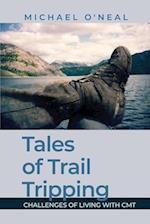 Tales of Trail Tripping