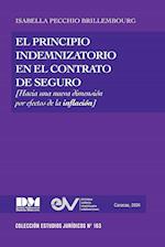 EL PRINCIPIO INDEMNIZATORIO EN EL CONTRATO DE SEGURO. Una nueva dimensión por efectos de la inflación