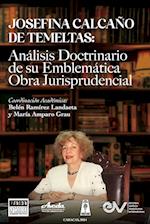 JOSEFINA CALCAÑO DE TEMELTAS. Análisis doctrinario de su emblemática obra jurisprudencial