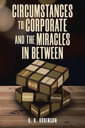 Circumstances to Corporate and the Miracles In Between