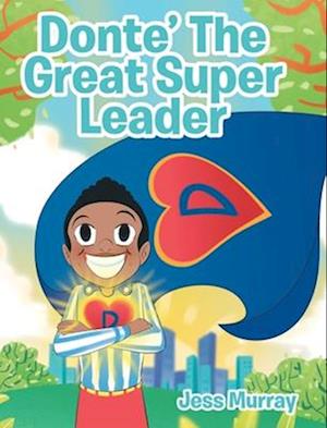 Donte' The Great Super Leader