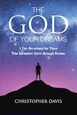 The God of Your Dreams