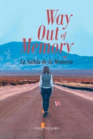 Way Out of Memory; La Salida de la Memoria