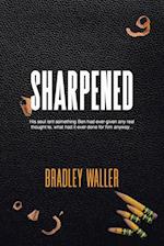 Sharpened