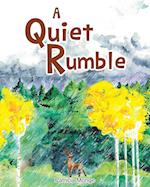 A Quiet Rumble