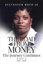 The Road from Money