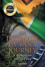 An Intimate Guyana Journey