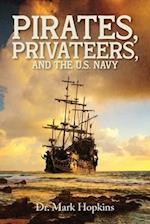 Pirates, Privateers, and the U.S. Navy