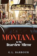 Montana In The Rearview Mirror