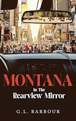 Montana In The Rearview Mirror