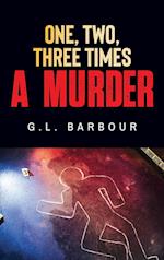 One, Two, Three Times A Murder