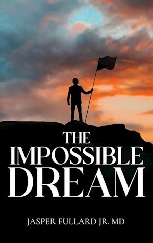 The Impossible Dream