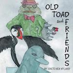 Old Toad and Friends