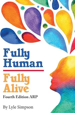 Fully Human/ Fully Allive