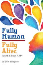 Fully Human/ Fully Allive