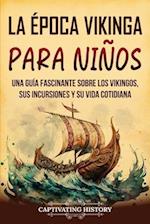 La época vikinga para niños