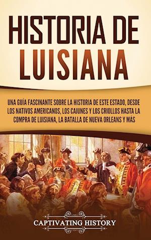 Historia de Luisiana