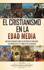 El cristianismo en la Edad Media