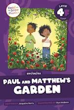 Paul and Matthew's Garden