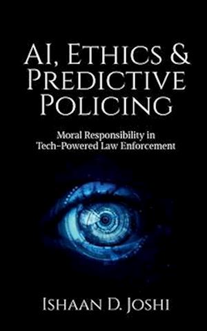 AI, Ethics & Predictive Policing