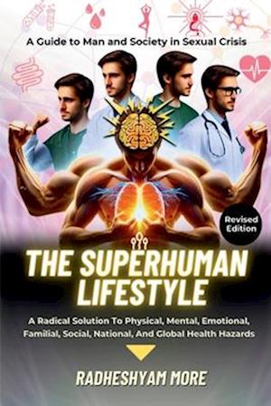 The Superhuman Lifestyle