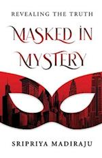 Masked in Mystery