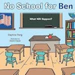 No School for Ben