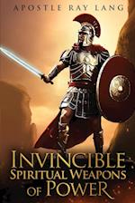 Invincible Spiritual Weapons of Power