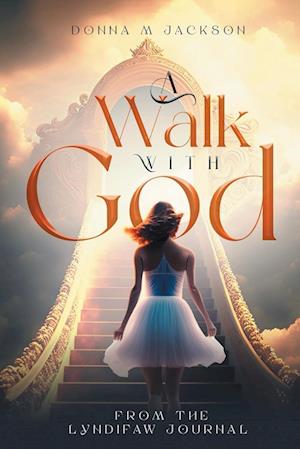 A Walk With God