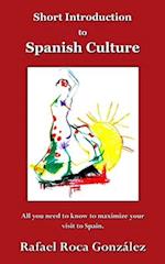 Short Introduction to Spanish Culture