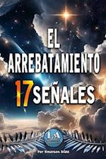 El Arrebatamiento 17 Señales