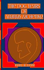 The Dog Years of Ananias Zachenko