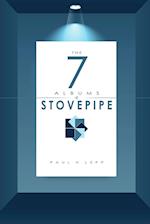 The 7 Albums of Stovepipe