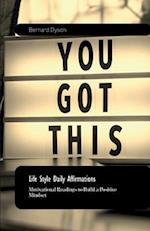 Life Style Daily Affirmations, 30 days of Motivational Readings to Build a Positive Mindset