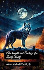 The Thoughts and Feelings of a Lonely Wolf