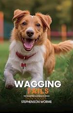 Wagging Tails, The Wonderful World of Dogs