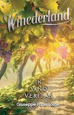 Winederland, In Vino Veritas