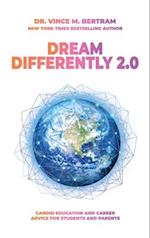 Dream Differently 2.0, Candid Education and Career Advice for Students and Parents