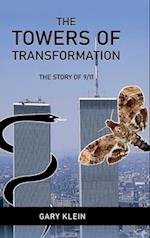 The Towers of Transformation, The Story of 9/11