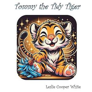 Tommy the Tidy Tiger